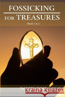 Fossicking For Treasures: Book 1 & 2 Doreen Rose   9781774191651 Ecomrocket