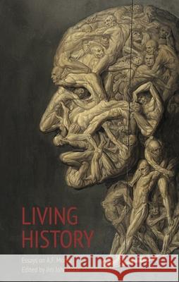 Living History: Essays on A.F. Moritz Jim Johnstone 9781774221792 Porcupine's Quill