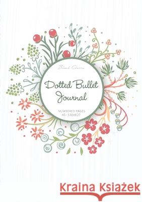 Dotted Bullet Journal: Medium A5 - 5.83X8.27 (Summer Wreath) Blank Classic 9781774371961