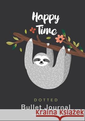 Happy Time - Dotted Bullet Journal: Medium A5 - 5.83X8.27 Blank Classic 9781774372555