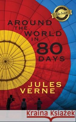 Around the World in 80 Days (Deluxe Library Edition) Jules Verne 9781774379530 Engage Books