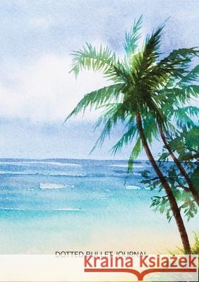 Watercolor Beach - Dotted Bullet Journal: Medium A5 - 5.83X8.27 Blank Classic 9781774379691