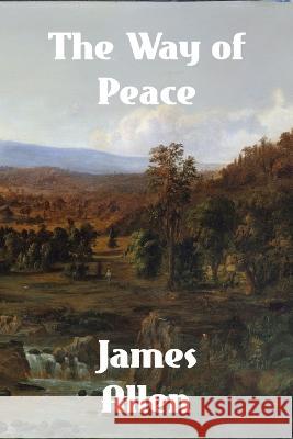 The Way of Peace James Alllen   9781774419588 Binker North