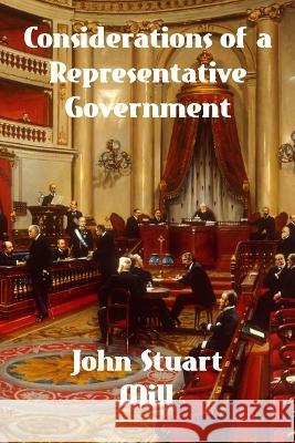 Considerations on Representative Government John Stuart Mill   9781774419809 Binker North