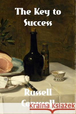 The Key to Success Russell Conwell   9781774419854 Binker North