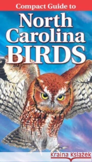 Compact Guide to North Carolina Birds Curtis Smalling 9781774511558 Lone Pine Publishing