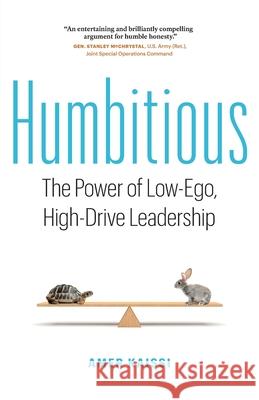 Humbitious: The Power of Low-Ego, High-Drive Leadership Amer Kaissi 9781774580738