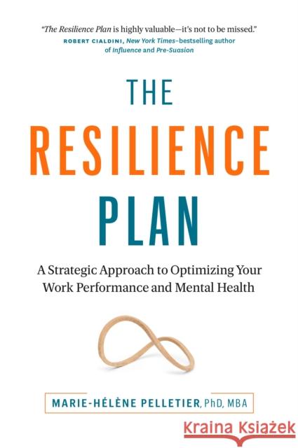 The Resilience Plan Marie-Helene Pelletier Phd Mba 9781774583661 Page Two Books, Inc.