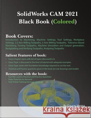 SolidWorks CAM 2021 Black Book (Colored) Gaurav Verma, Matt Weber 9781774590126 Cadcamcae Works