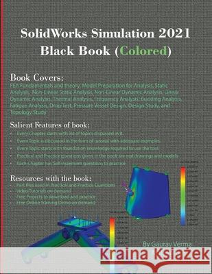 SolidWorks Simulation 2021 Black Book (Colored) Gaurav Verma, Matt Weber 9781774590140 Cadcamcae Works