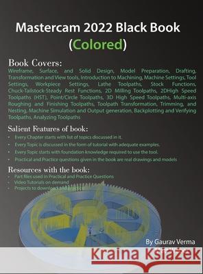 Mastercam 2022 Black Book (Colored) Gaurav Verms Matt Weber 9781774590386