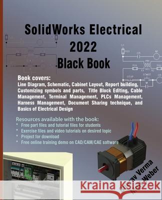 SolidWorks Electrical 2022 Black Book Gaurav Verma Matt Weber 9781774590515 Cadcamcae Works