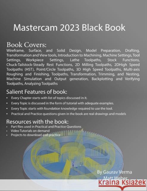 Mastercam 2023 Black Book: 3rd Edition Gaurav Verma Matt Weber  9781774590751 Cadcamcae Works