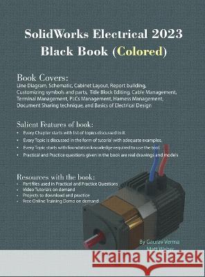 SolidWorks Electrical 2023 Black Book Gaurav Verma Matt Weber 9781774590904 Cadcamcae Works