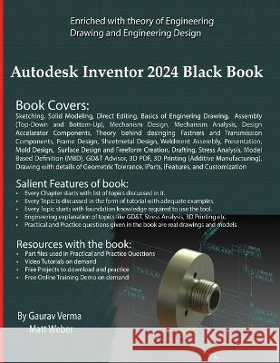 Autodesk Inventor 2024 Black Book Gaurav Verma Matt Weber  9781774591055 Cadcamcae Works