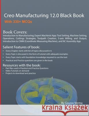 Creo Manufacturing 12.0 Black Book Gaurav Verma Matt Weber 9781774591826 Cadcamcae Works