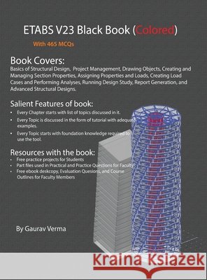 ETABS V23 Black Book: (Colored) Verma, Gaurav 9781774592236 Cadcamcae Works