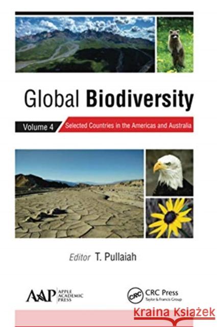 Global Biodiversity: Volume 4: Selected Countries in the Americas and Australia T. Pullaiah 9781774631331