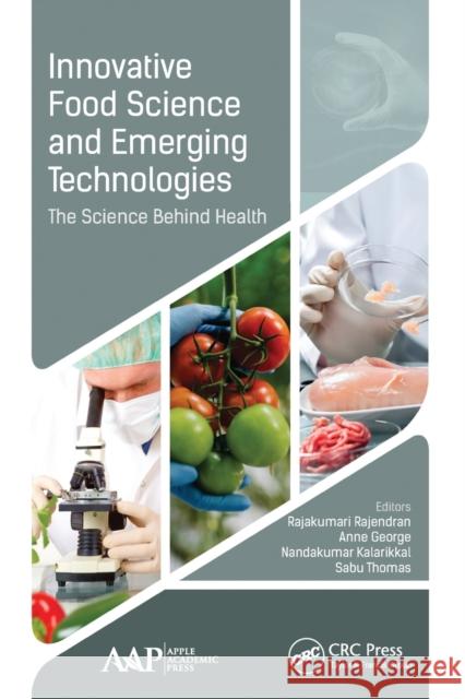 Innovative Food Science and Emerging Technologies Sabu Thomas Rajendran Rajakumari Anne George 9781774631508 Apple Academic Press