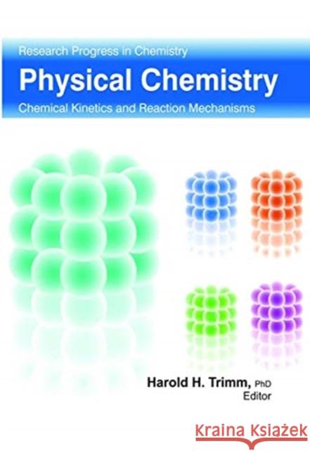 Physical Chemistry Harold H. Trimm 9781774632192