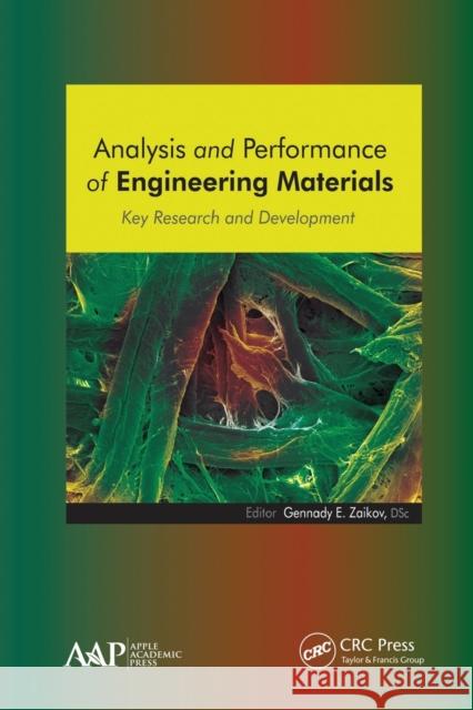 Analysis and Performance of Engineering Materials: Key Research and Development Gennady E. Zaikov 9781774632215 Apple Academic Press