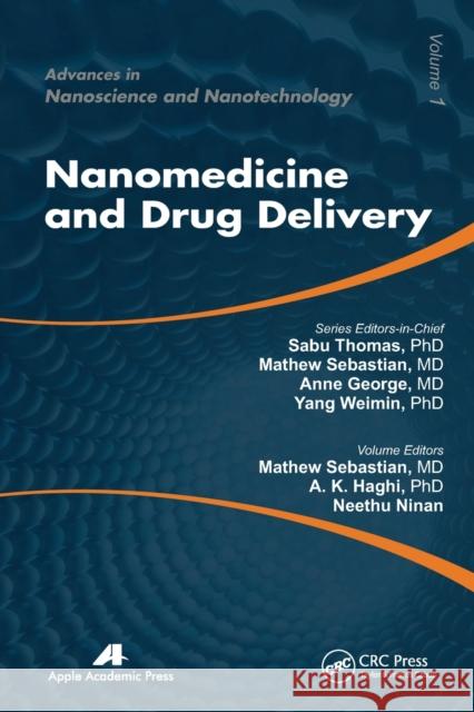Nanomedicine and Drug Delivery Mathew Sebastian Neethu Ninan A. K. Haghi 9781774632352 Apple Academic Press