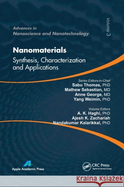 Nanomaterials: Synthesis, Characterization, and Applications A. K. Haghi Ajesh K. Zachariah Nandakumar Kalarikkal 9781774632581 Apple Academic Press