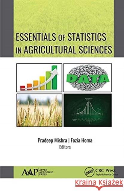 Essentials of Statistics in Agricultural Sciences Pradeep Mishra Fozia Homa 9781774634448 Apple Academic Press