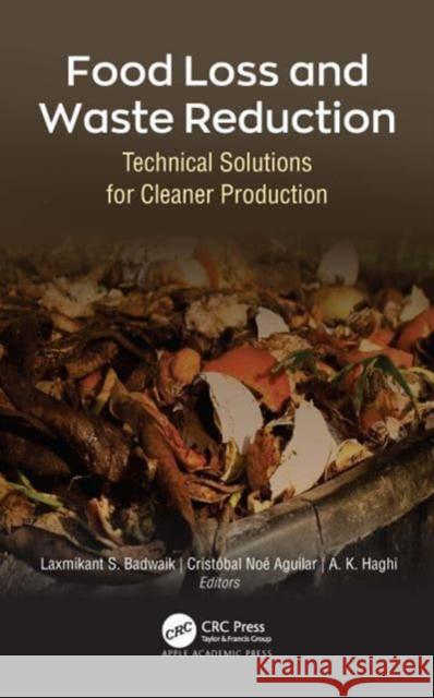 Food Loss and Waste Reduction  9781774638217 Apple Academic Press Inc.