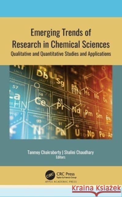 Emerging Trends of Research in Chemical Sciences  9781774638286 Apple Academic Press Inc.