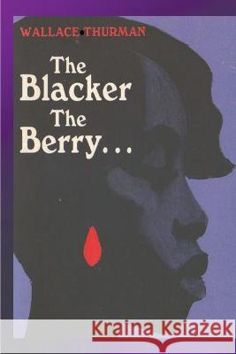 The Blacker the Berry Wallace Thurman 9781774641293