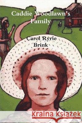 Caddie Woodlawn's Family Carol Ryrie Brink 9781774641583 Must Have Books