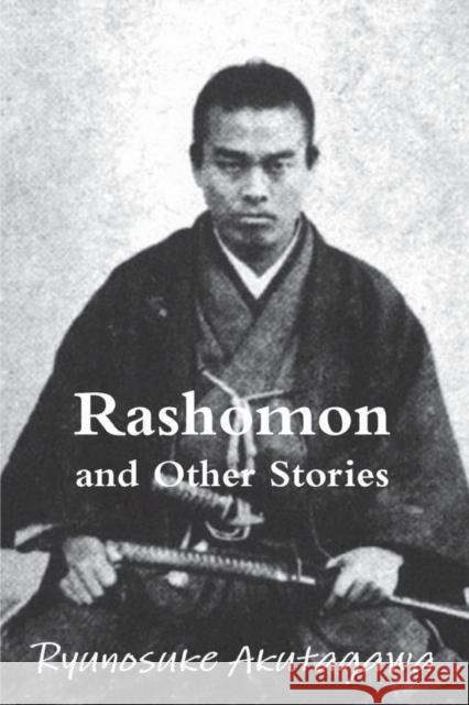 Rashomon and Other Stories Ryunosuke Akutagawa 9781774641866