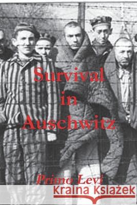 Survival in Auschwitz Primo Levi 9781774641910 Must Have Books