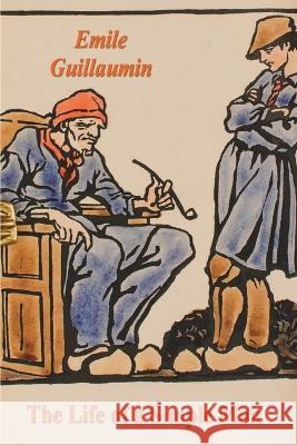 The Life of a Simple Man Emile Guillaumin Margaret Holden 9781774644997 Must Have Books