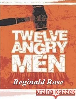 Twelve Angry Men Rose, Reginald 9781774645352 Must Have Books