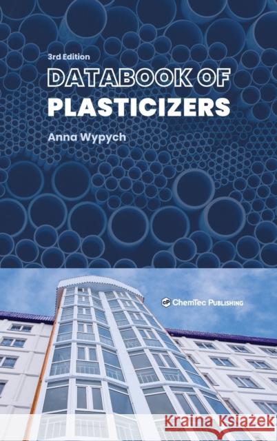 Databook of Plasticizers Anna Wypych 9781774670064 Chemtec Publishing