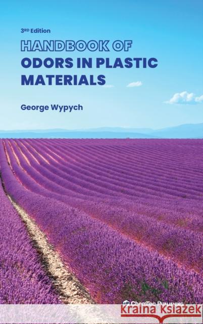 Handbook of Odors in Plastic Materials George Wypych 9781774670200 Chemtec Publishing