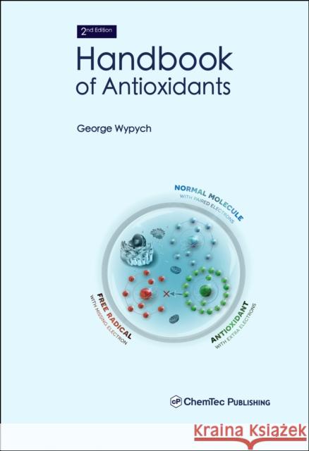 Handbook of Antioxidants George Wypych 9781774670569 Chemtec Publishing