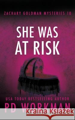 She Was At Risk P D Workman 9781774680155 P.D. Workman