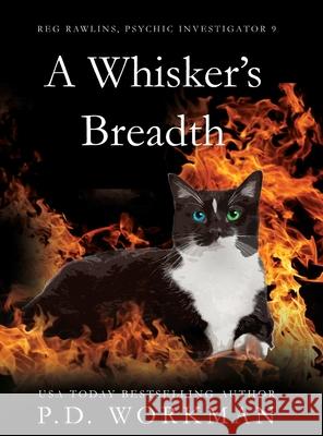 A Whisker's Breadth P D Workman 9781774680247 P.D. Workman