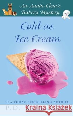 Cold as Ice Cream P D Workman 9781774680438 P.D. Workman