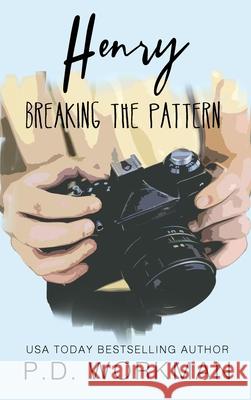 Henry, Breaking the Pattern P. D. Workman 9781774682029 P.D. Workman