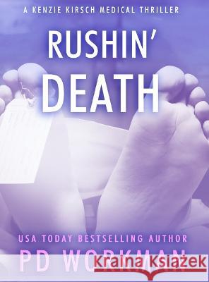 Rushin\' Death P. D. Workman 9781774683811 P.D. Workman