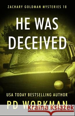 He Was Deceived P. D. Workman 9781774687055 Pd Workman