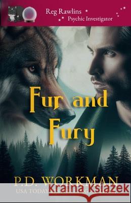 Fur and Fury P. D. Workman 9781774687635 Pd Workman