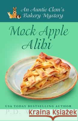 Mock Apple Alibi P. D. Workman 9781774688762 Pd Workman