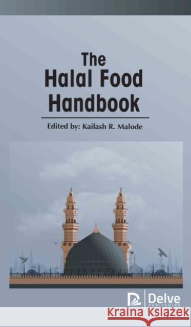 The Halal Food Handbook Kailash R. Malode 9781774691168
