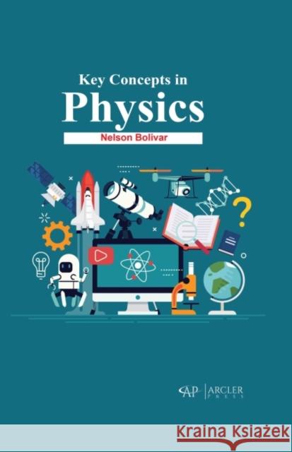 Key Concepts in Physics Boli 9781774691496