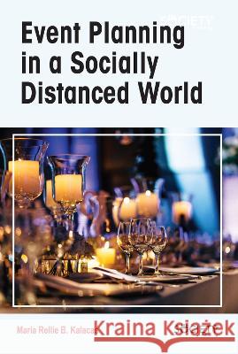 Event Planning in a Socially Distanced World Maria Relli 9781774694855 Society Publishing
